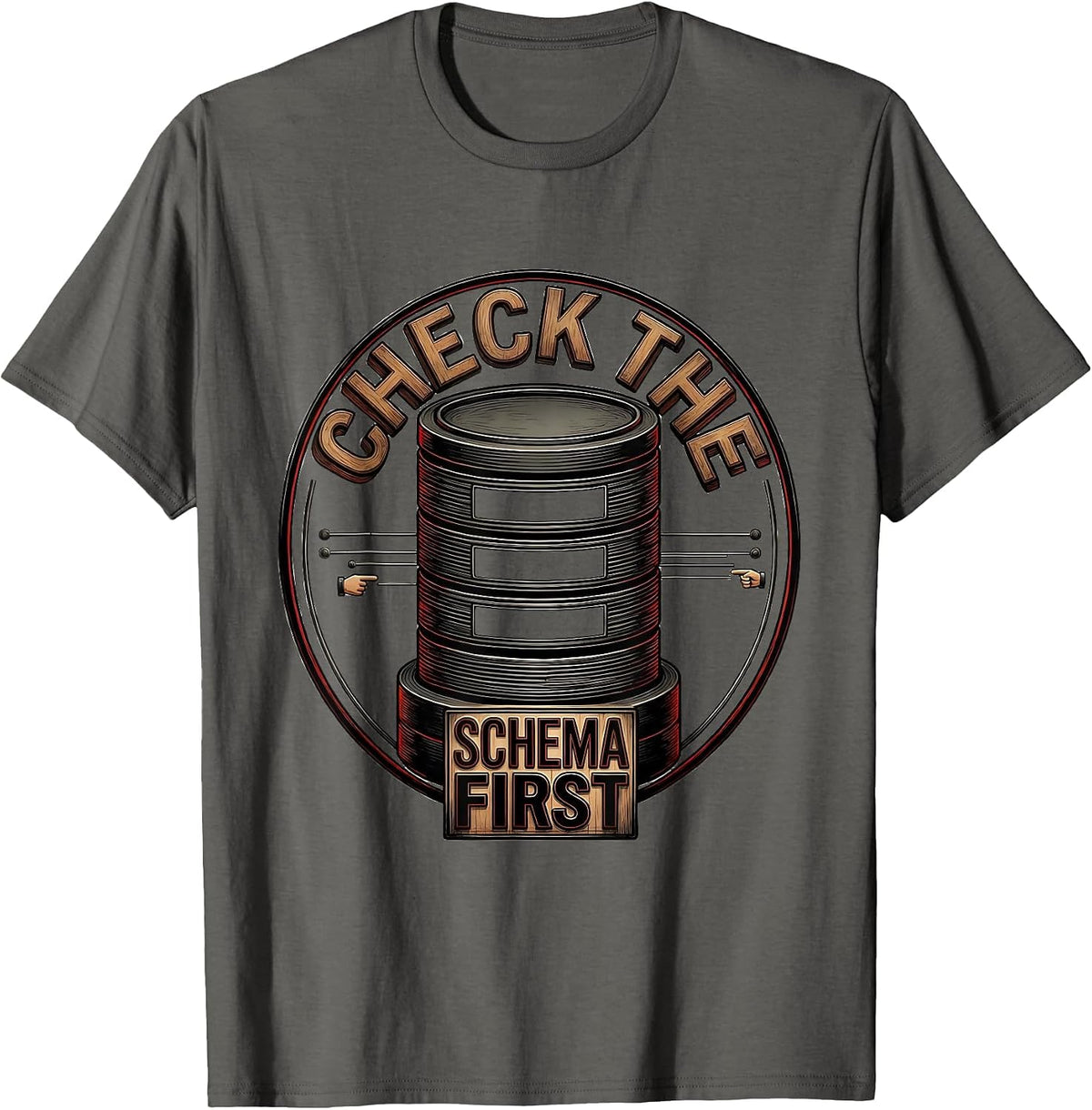 Men's Check The Schema First Funny IT Support Programmer Tech T-Shirt - Asphalt Grey