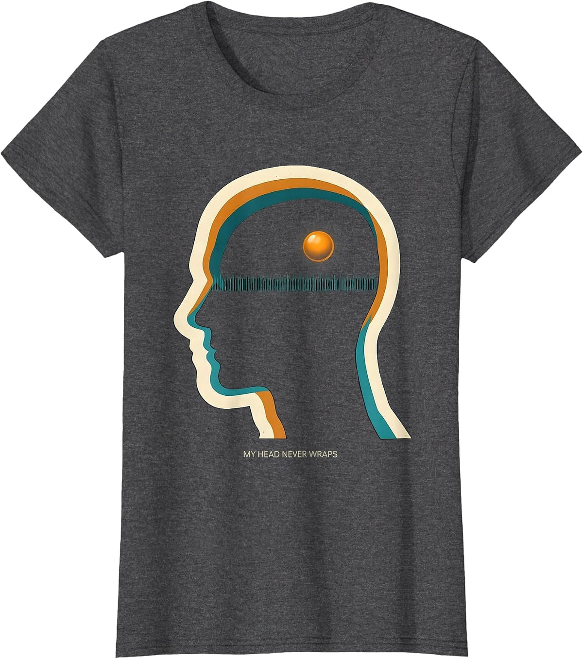 Women's My Head Never Wraps Funny Musical Theatre Kid Humor T-Shirt - Dark Heather Grey