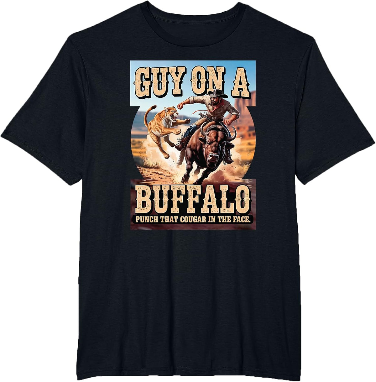 Guy on a Buffalo Punch that Cougar in the Face T-Shirt - Black