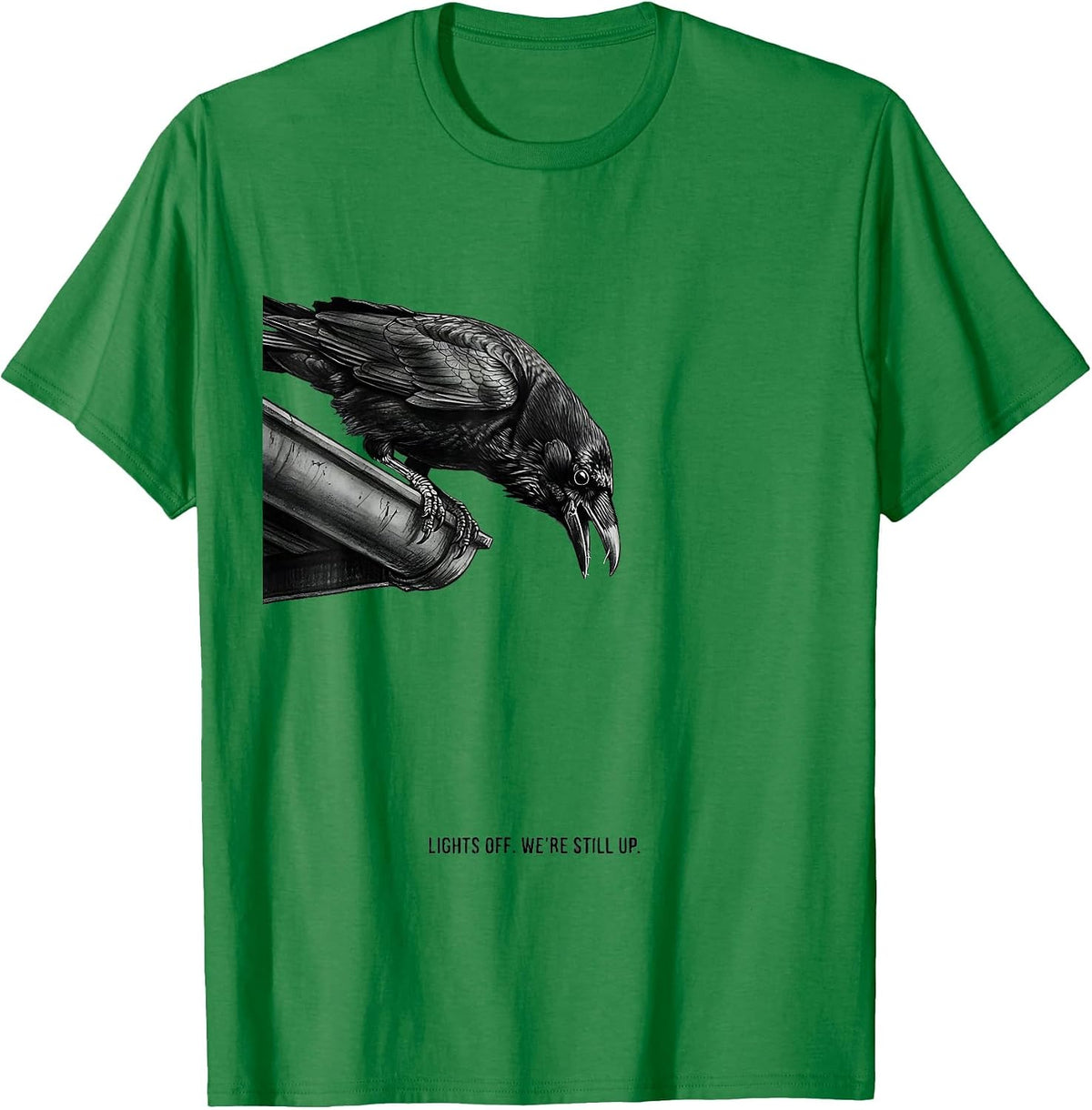 Men's Lights Off We're Still Up Funny Crow Bird Lover Gothic Humor T-Shirt - Kelly Green
