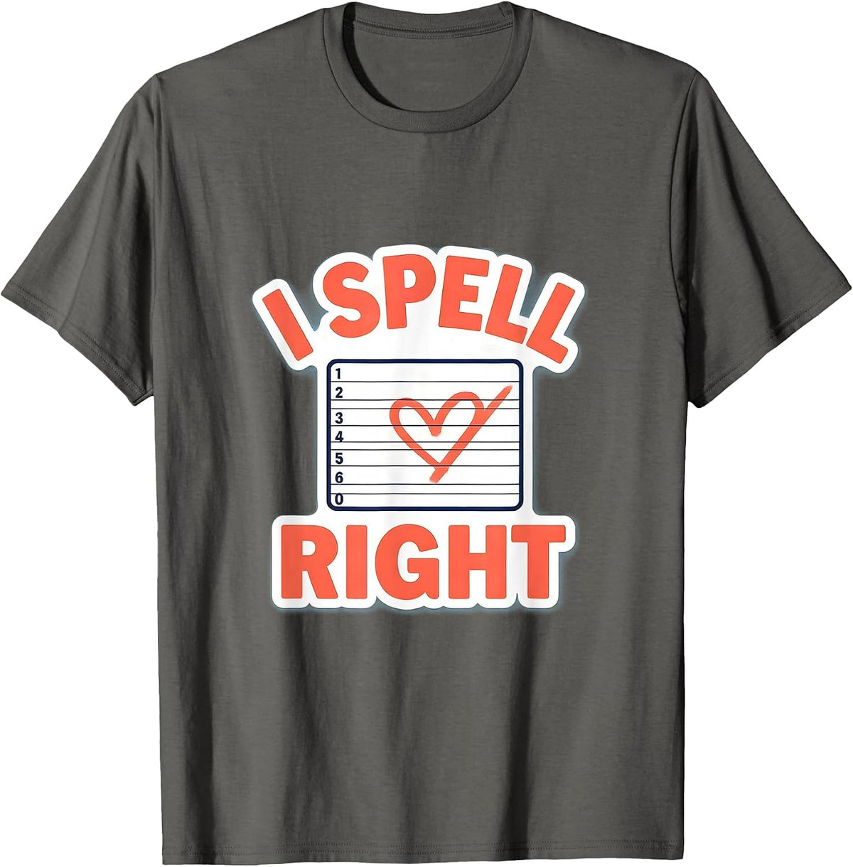 Men's I Spell Love Right Funny Teacher Valentine Valentine Day T-Shirt - Asphalt Grey