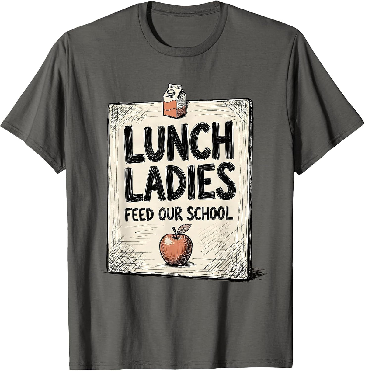 Lunch Ladies Feed Our School Cute Cafeteria Worker Back T-Shirt - Asphalt Grey
