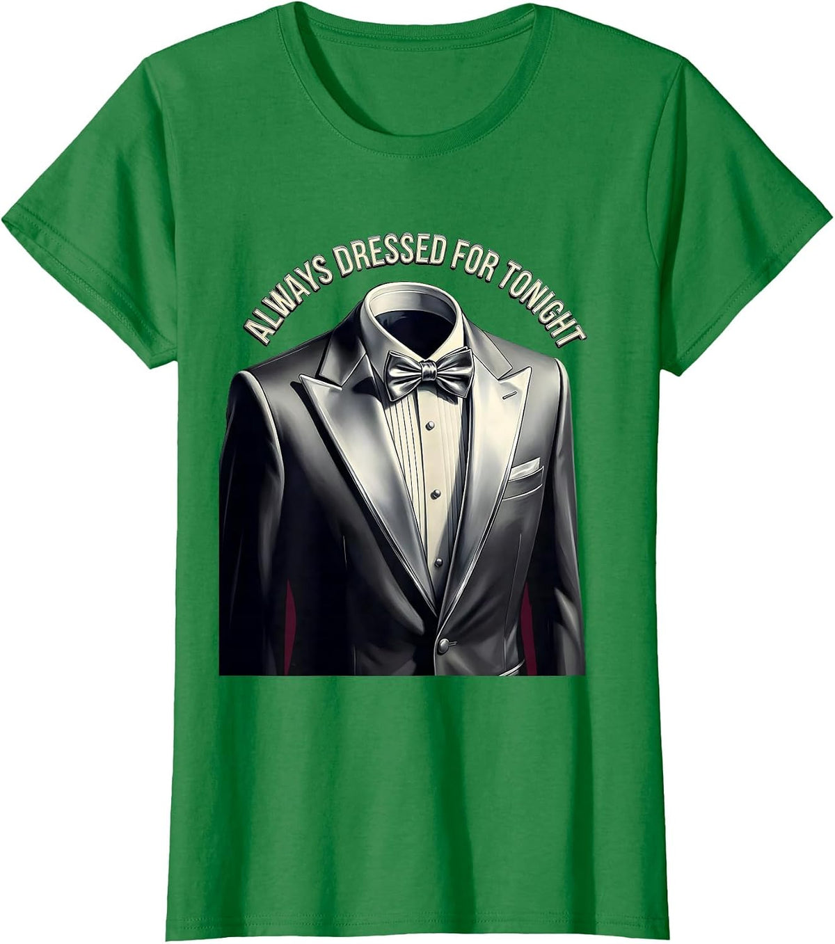Always Dressed for Tonight Tuxedo Graphic T-Shirt - Kelly Green