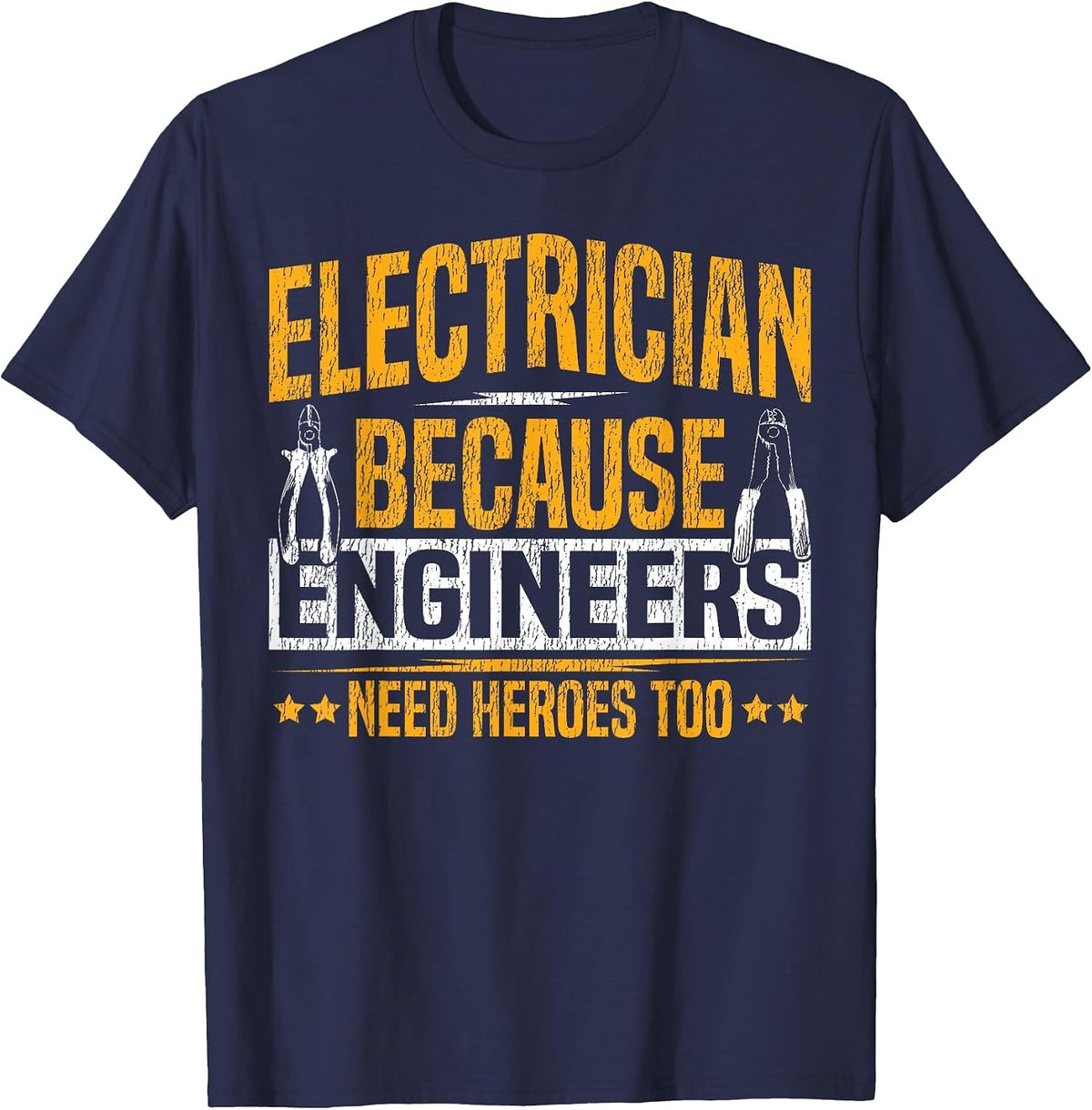 Electrician Vintage Electrician Because Engineers Need T-Shirt - Navy Blue