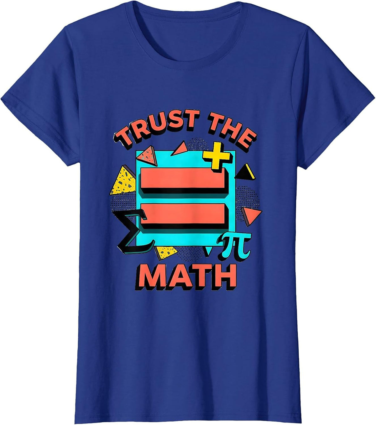 Women's Trust the Math Bold Graphic Design T-Shirt - Royal Blue
