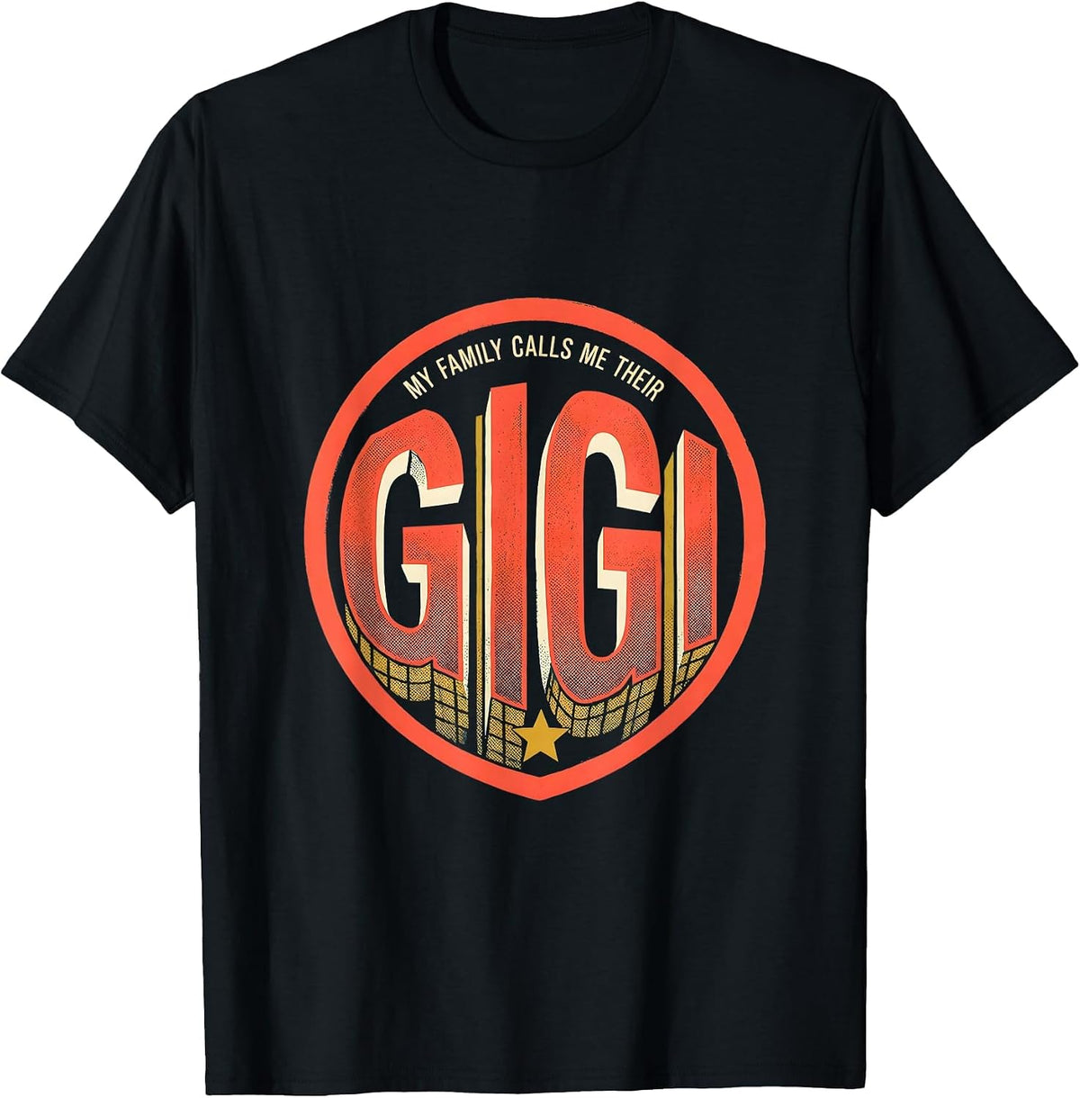 Men's My Family Calls Me Their Gigi Funny Grandma Nickname Gift T-Shirt - Black