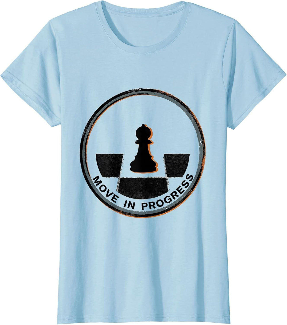 Move In Progress Funny Chess Player Gift Chess Lover Humor T-Shirt - Baby Blue