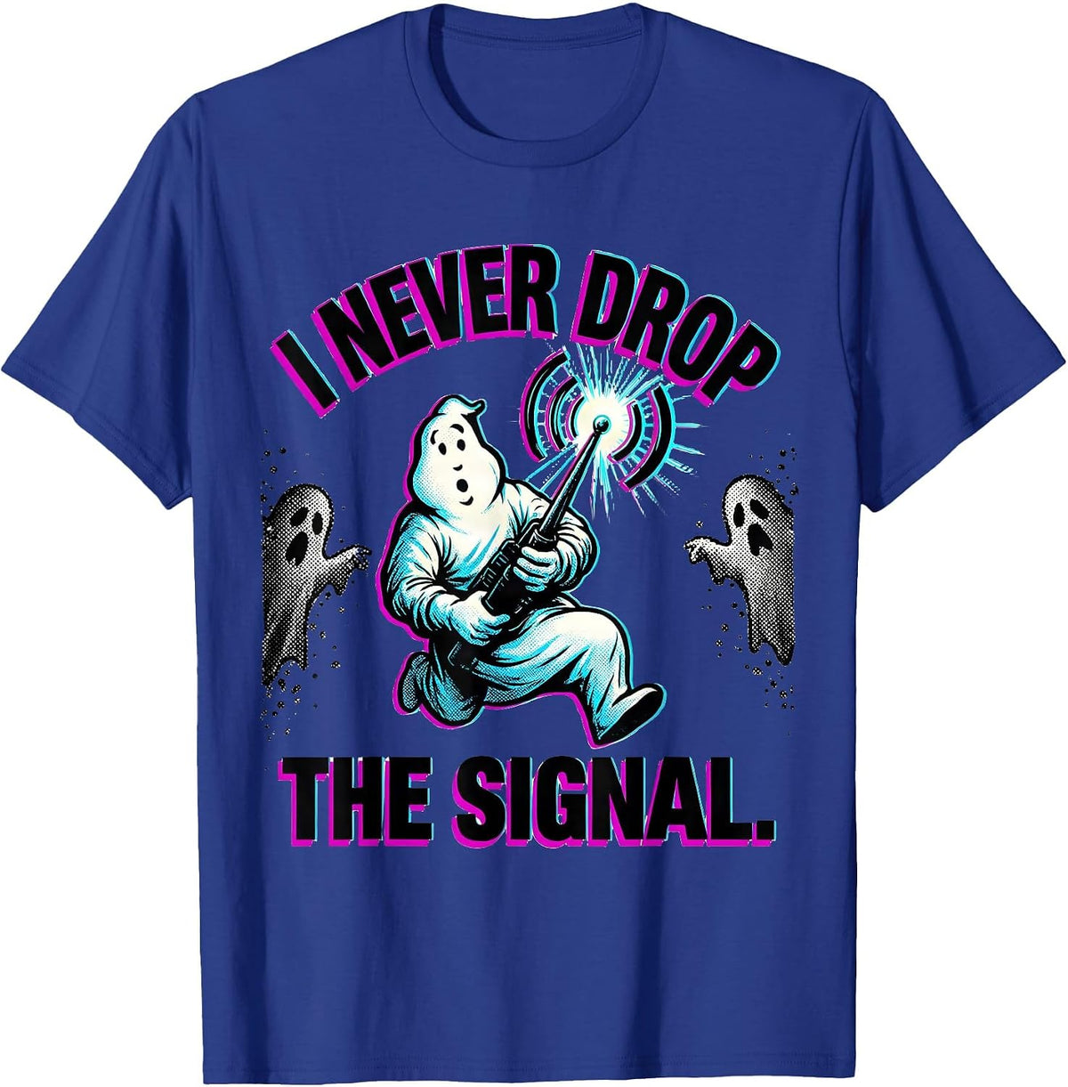Men's I Never Drop The Signal Pop Art Ghost Halloween Mental T-Shirt - Royal Blue