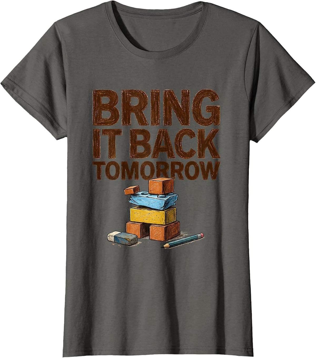 Women's Bring It Back Tomorrow Growth Mindset Teacher Motivational T-Shirt - Asphalt Grey