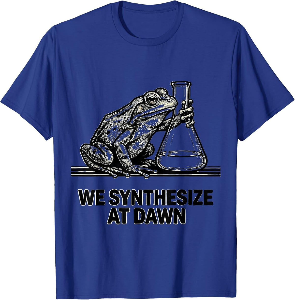 Men's We Synthesize At Dawn Funny Frog Science Teacher Back T-Shirt - Royal Blue