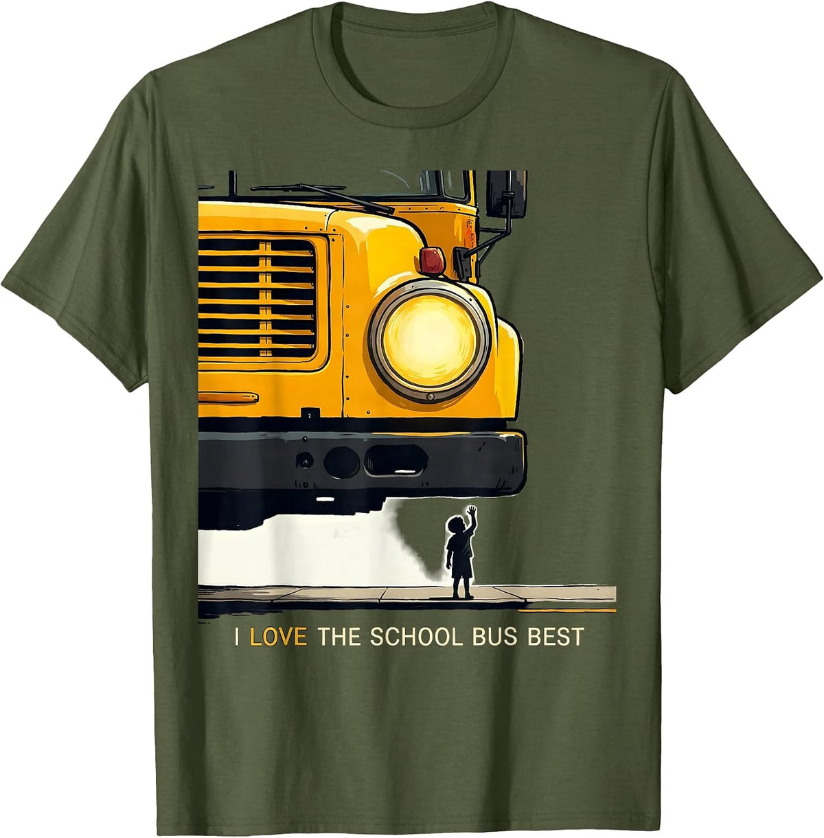 Men's I Love The School Bus Best Funny School Bus Driver Gift T-Shirt - Olive Green