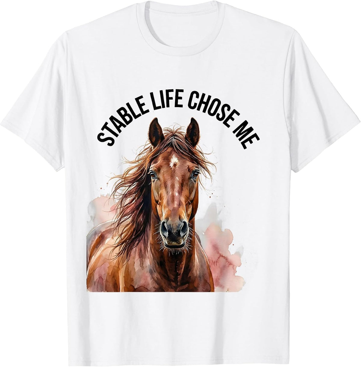 Men's Stable Life Chose Me Horse Lover Design T-Shirt - White