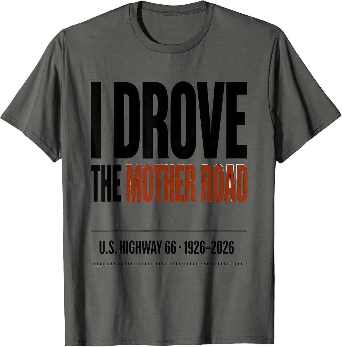 Men's I Drove The Mother Road Vintage Road Trip T-Shirt - Asphalt Grey