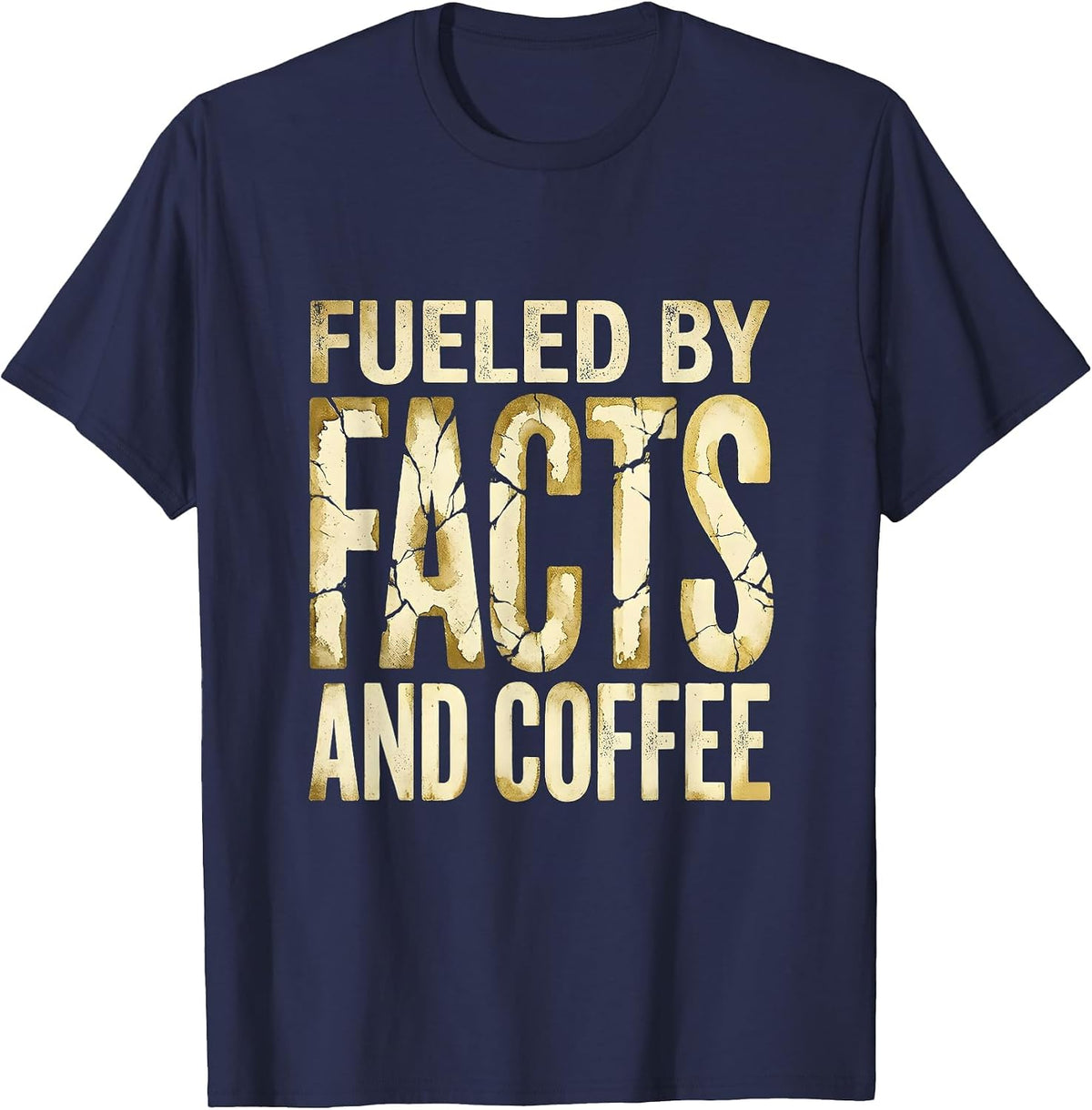 Fueled by Facts and Coffee Science Teacher Design T-Shirt - Navy Blue