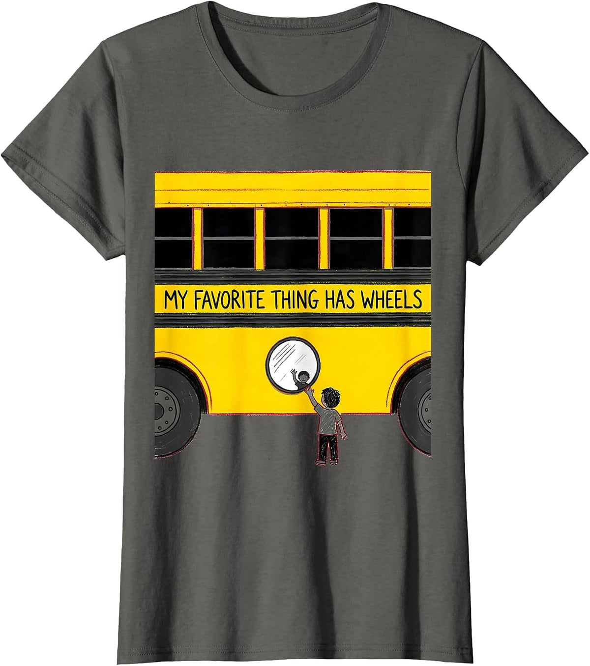 Women's My Favorite Thing Has Wheels Funny School Bus Driver Gift T-Shirt - Asphalt Grey