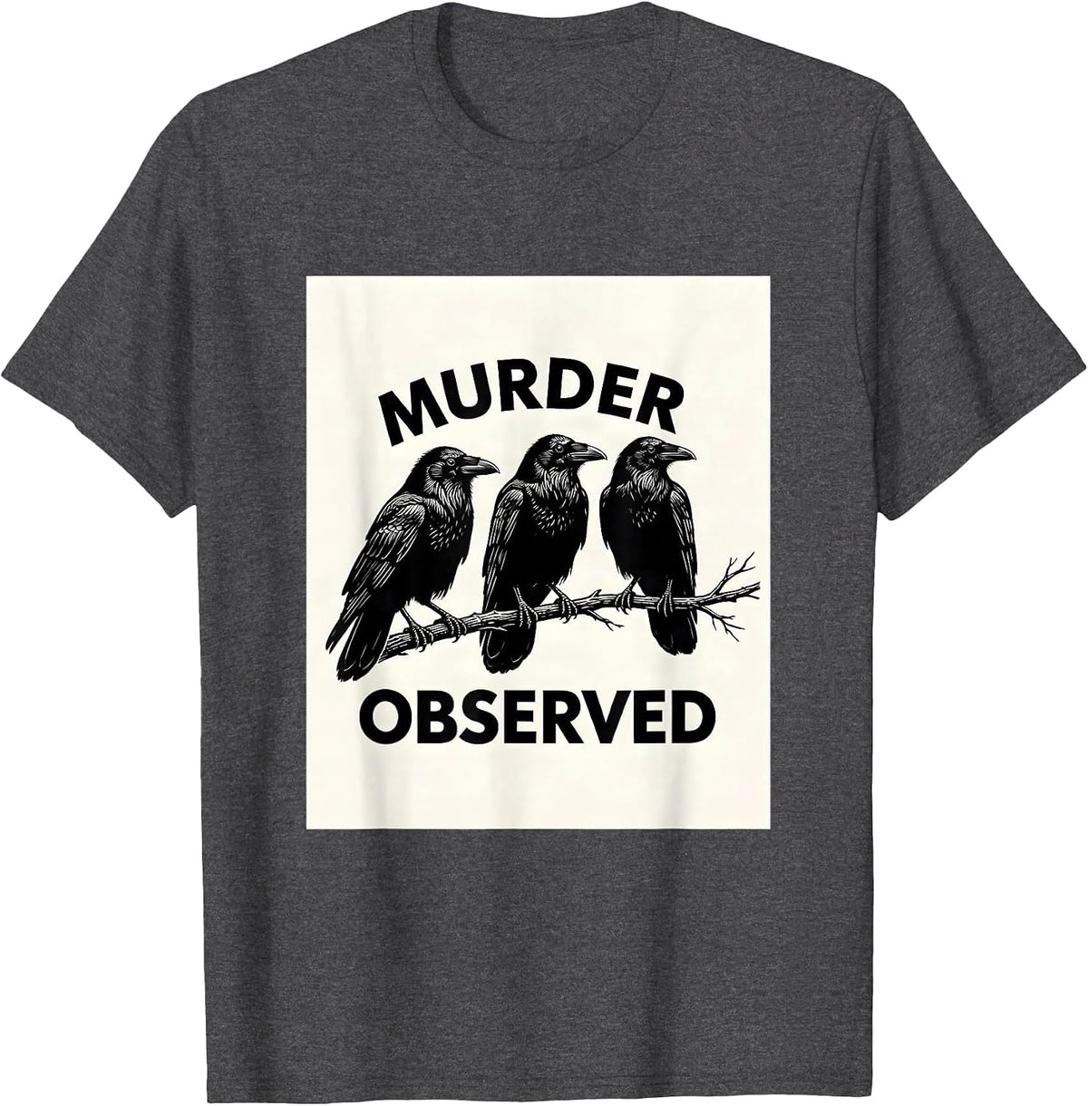 Men's Murder Observed Scratchboard Crow Dark Humor Bird Lover T-Shirt - Dark Heather Grey