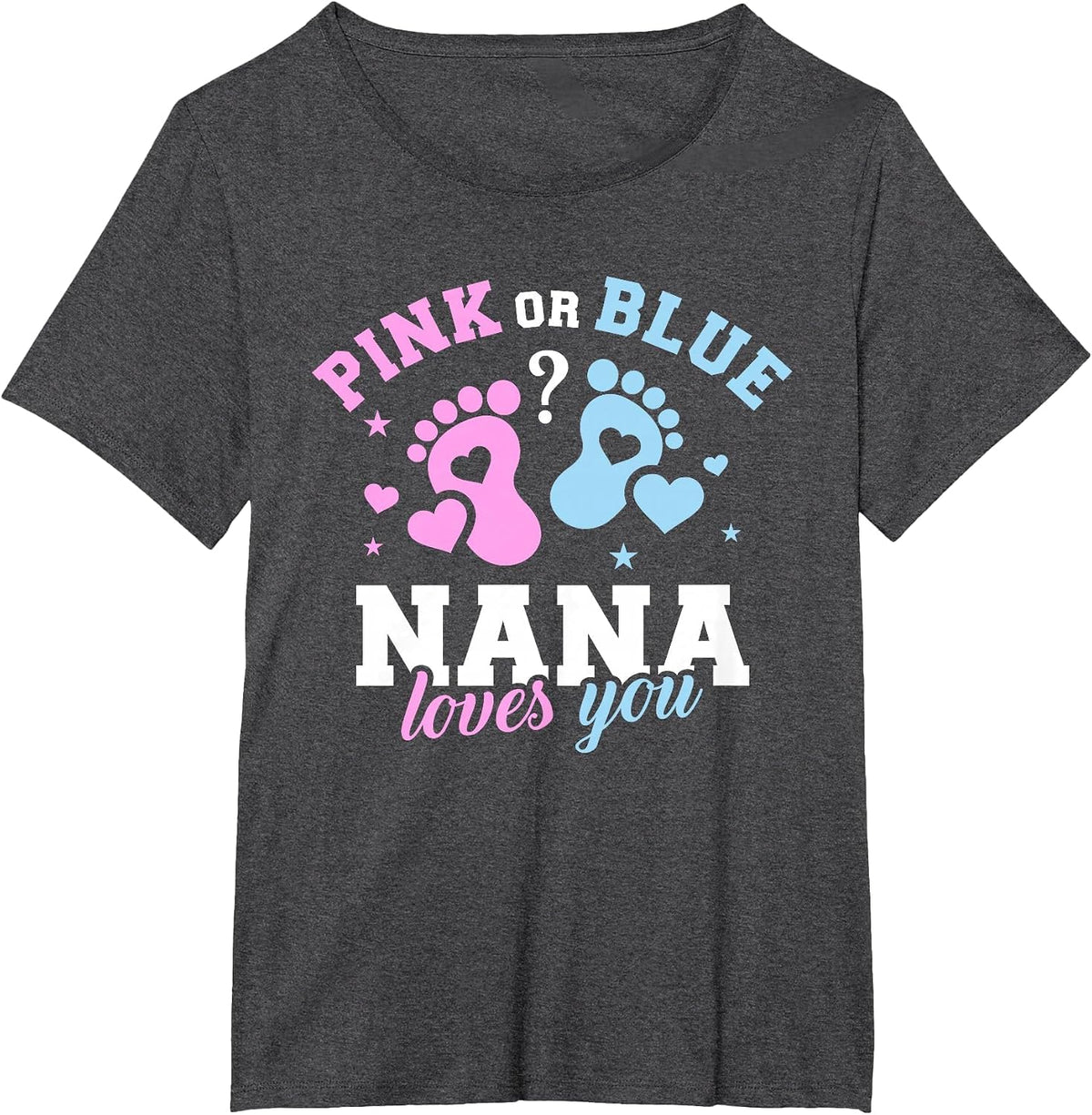 Gender Reveal Nana Grandma T-Shirt - Dark Heather Grey