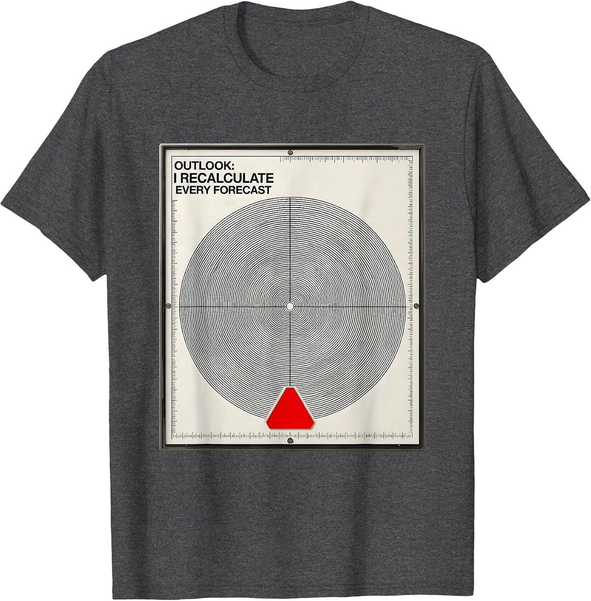 Men's Outlook: I Recalculate Every Forecast Funny Meteorology T-Shirt - Dark Heather Grey