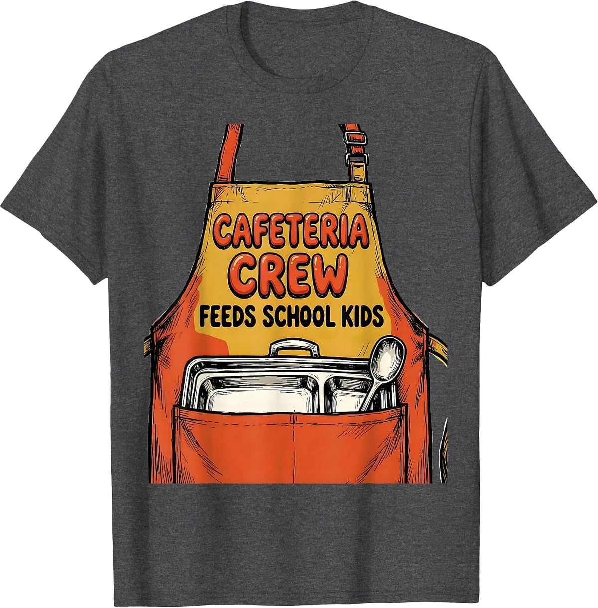 Men's Cafeteria Crew Feeds School Kids Funny Lunch Lady Staff T-Shirt - Dark Heather Grey