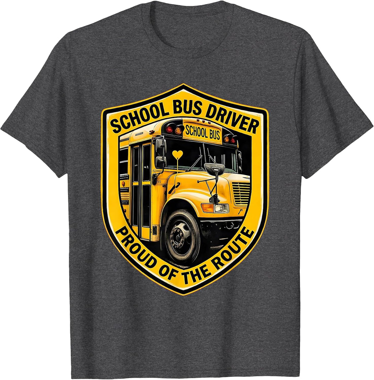 School Bus Driver Proud Of The Route Funny Transportation T-Shirt - Dark Heather Grey