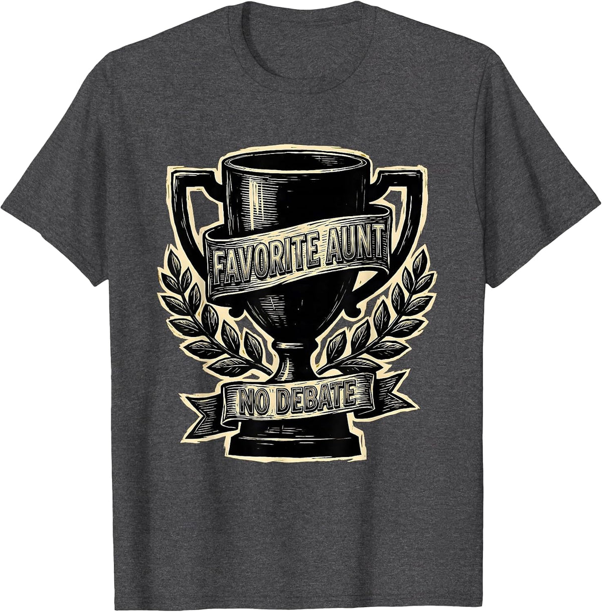 Favorite Aunt No Debate Bold Graphic Design T-Shirt - Dark Heather Grey