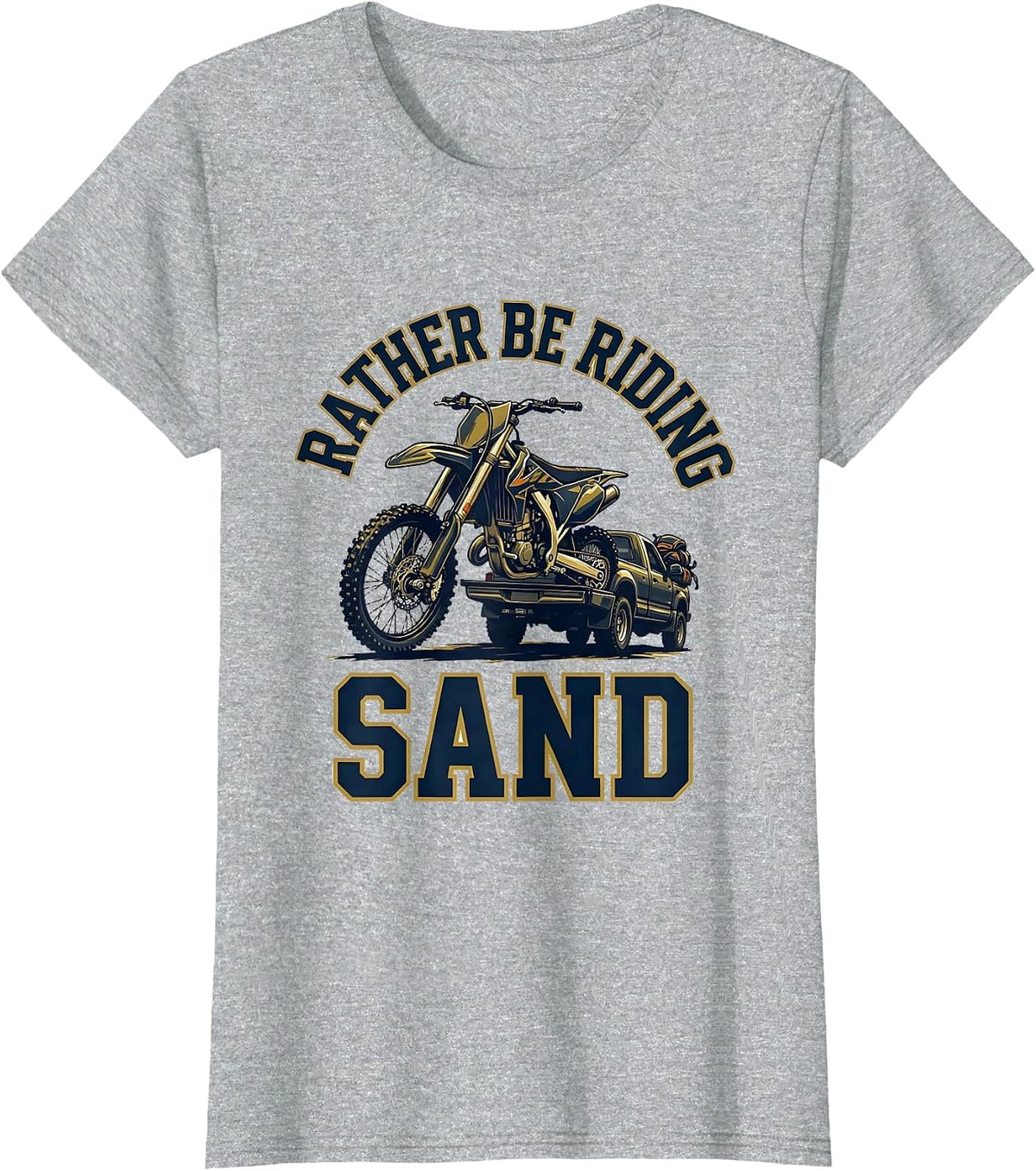 Rather Be Riding Sand Funny Motocross Dirt Bike Rider Gift T-Shirt - Heather Grey
