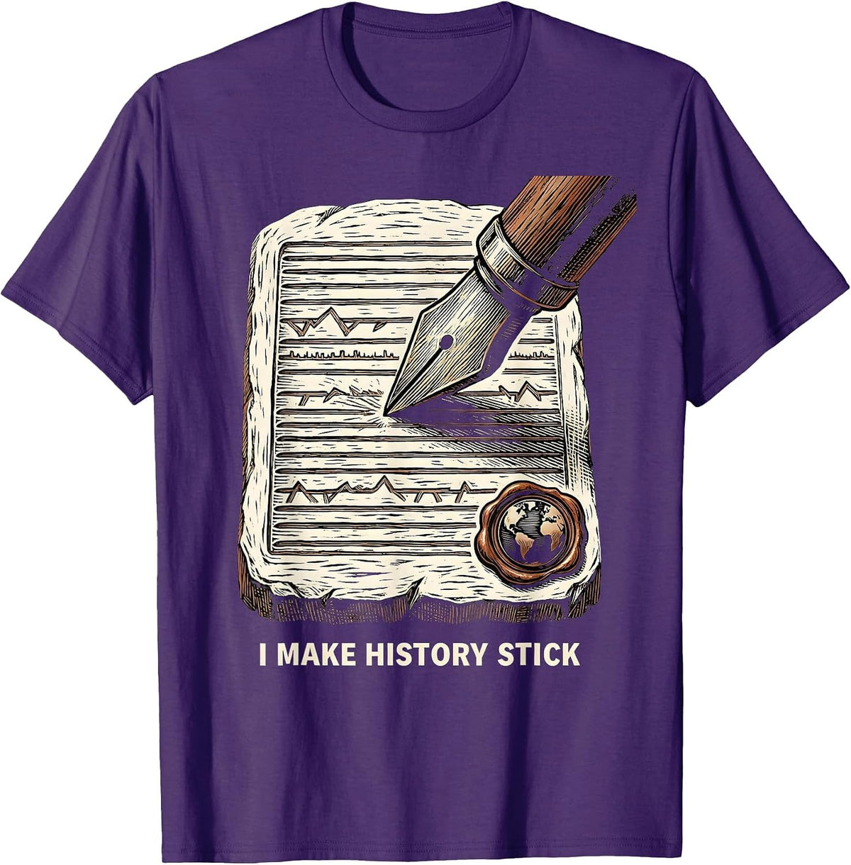 I Make History Stick Funny History Teacher Gift Social T-Shirt - Purple
