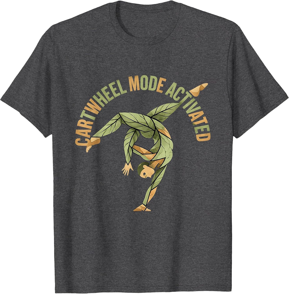 Cartwheel Mode Activated Fun Gymnastics Design T-Shirt - Dark Heather Grey