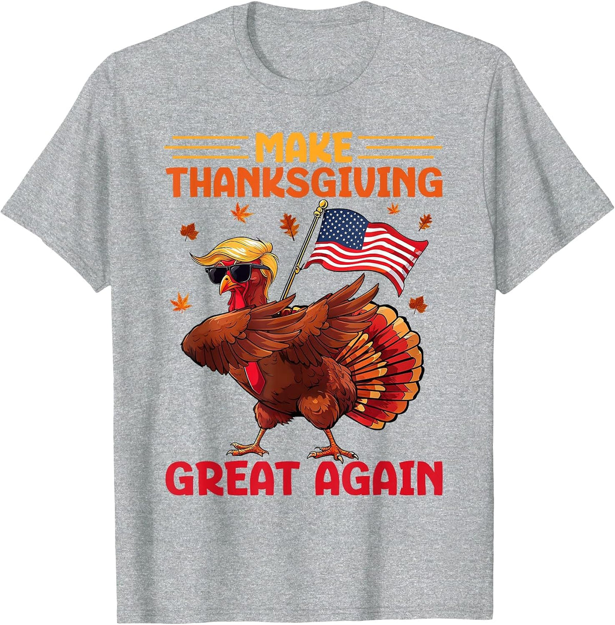 Make Thanksgiving Great Again Dabbing Turkey Trump American T-Shirt - Heather Grey