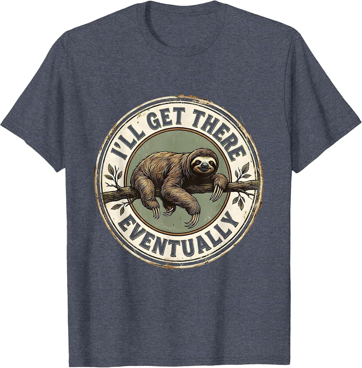 I'll Get There Eventually Vintage Sloth Lover Lazy Humor T-Shirt - Heather Blue