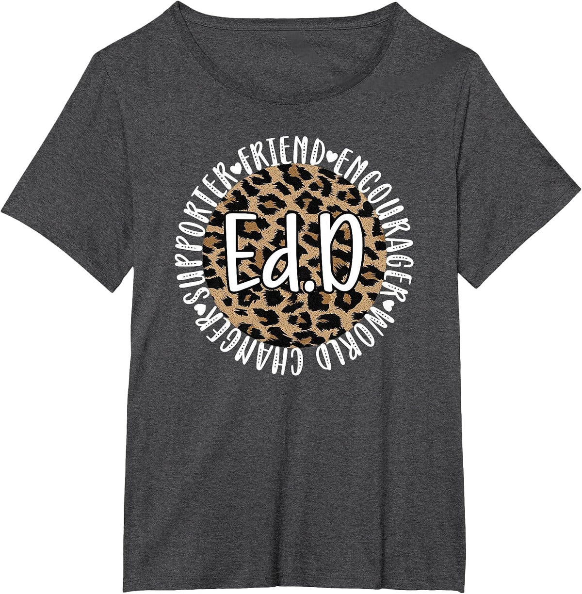 Doctor of Education Appreciation Graduate EDD Doctorate T-Shirt - Dark Heather Grey