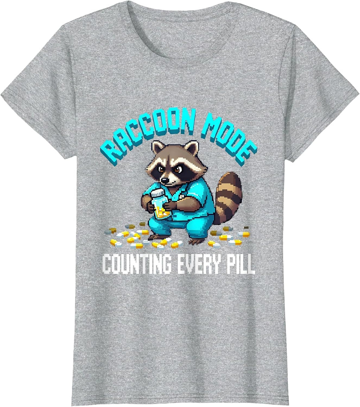 Raccoon Mode: Counting Every Pill Pharmacy Tech Design T-Shirt - Heather Grey