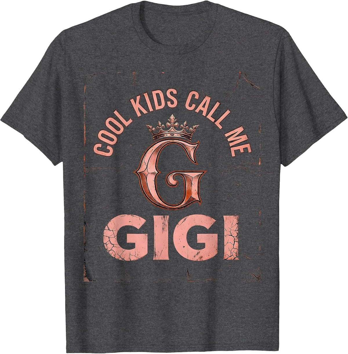 Cool Kids Call Me Gigi Grandma Design T-Shirt - Dark Heather Grey