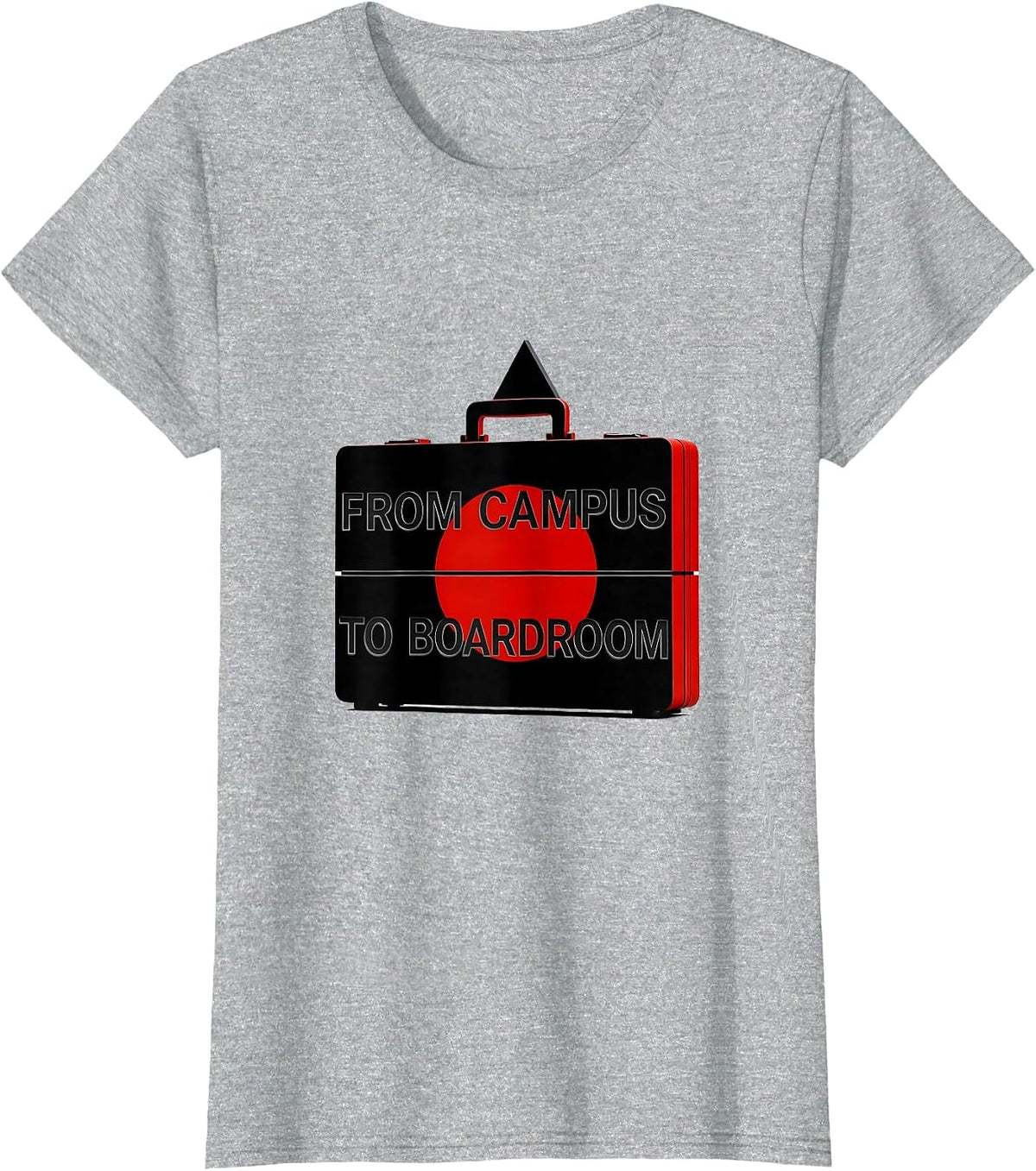 From Campus to Boardroom College Women Design T-Shirt - Heather Grey