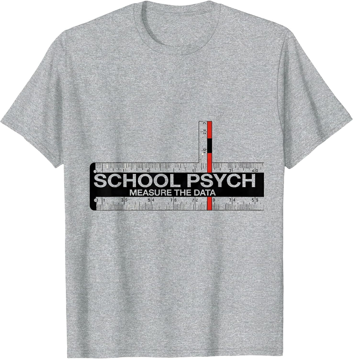 Men's School Psych Measure The Data Funny School Psychologist T-Shirt - Heather Grey