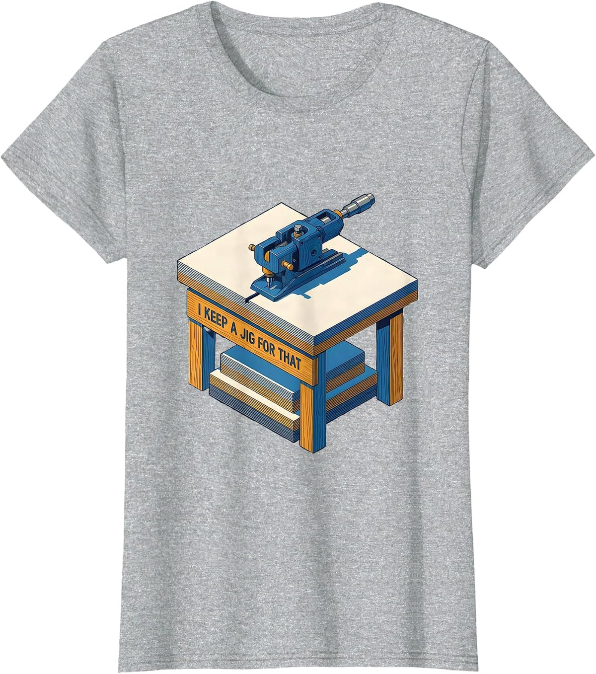 Women's I Keep A Jig For That Funny Woodworking Carpenter Dad Humor T-Shirt - Heather Grey