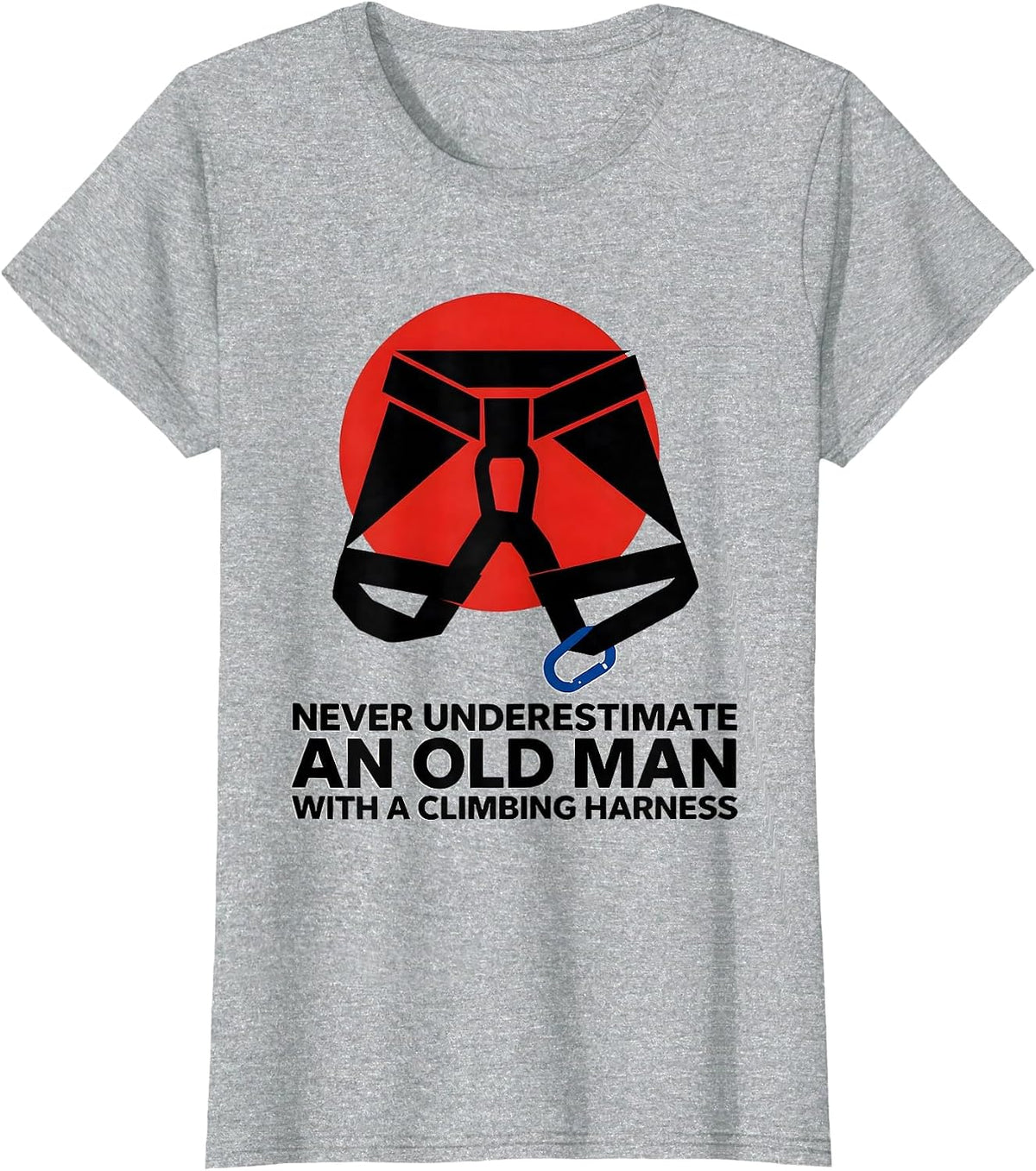 Women's Never Underestimate An Old Man With A Climbing Harness T-Shirt - Heather Grey