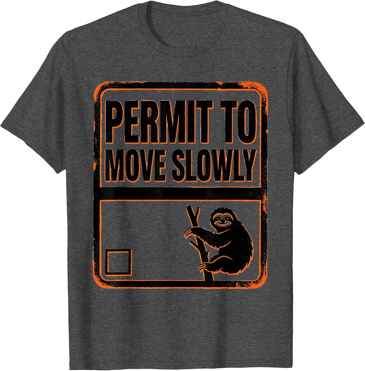 Men's Permit To Move Slowly Funny Sloth Lover Lazy Humor Gift T-Shirt - Dark Heather Grey