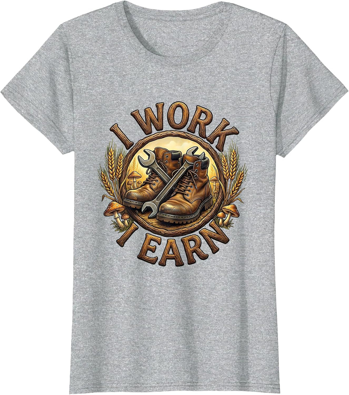 I Work I Earn Blue Collar Pride Design T-Shirt - Heather Grey