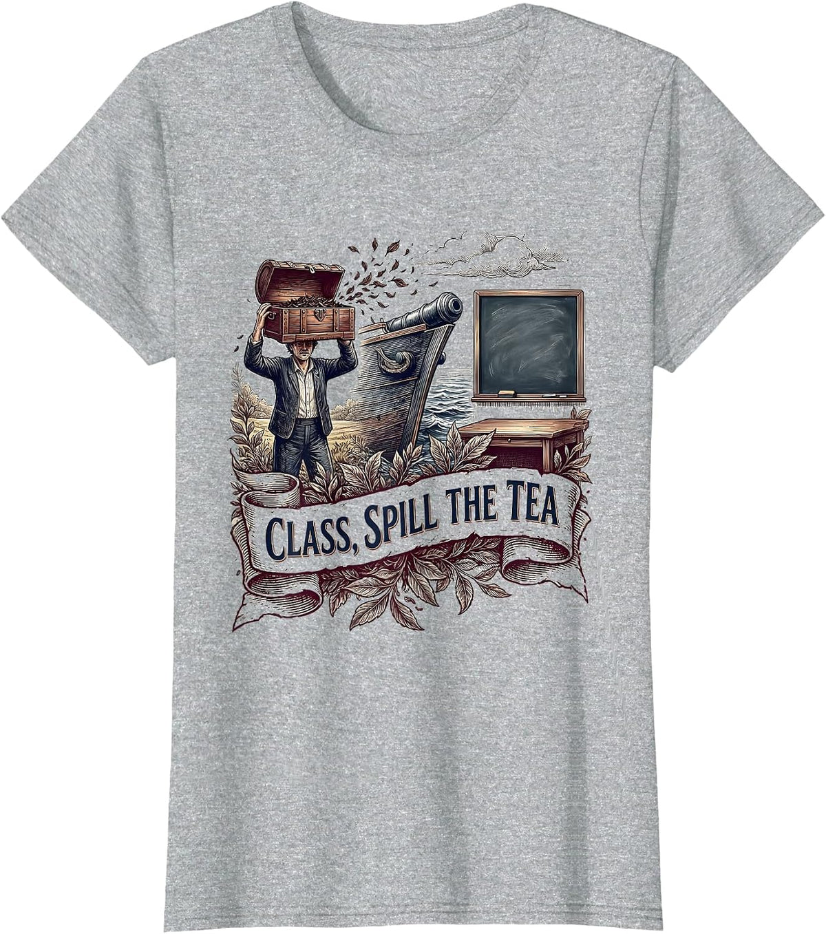 Class, Spill The Tea Funny History Teacher American T-Shirt - Heather Grey