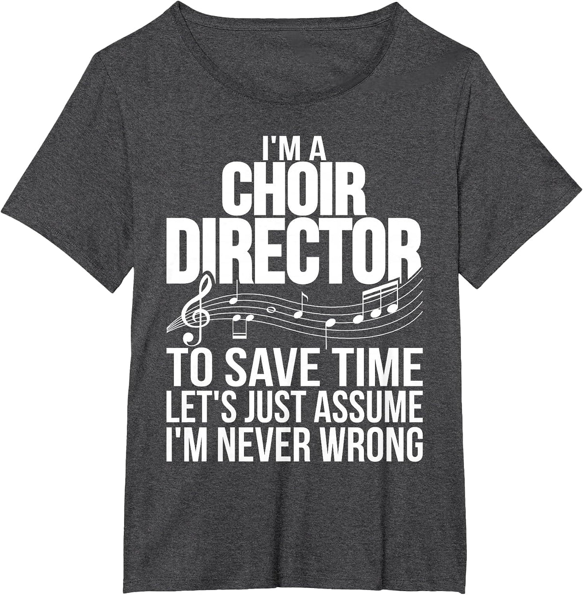 I'm A Choir Director Funny Choir Directors T-Shirt - Dark Heather Grey