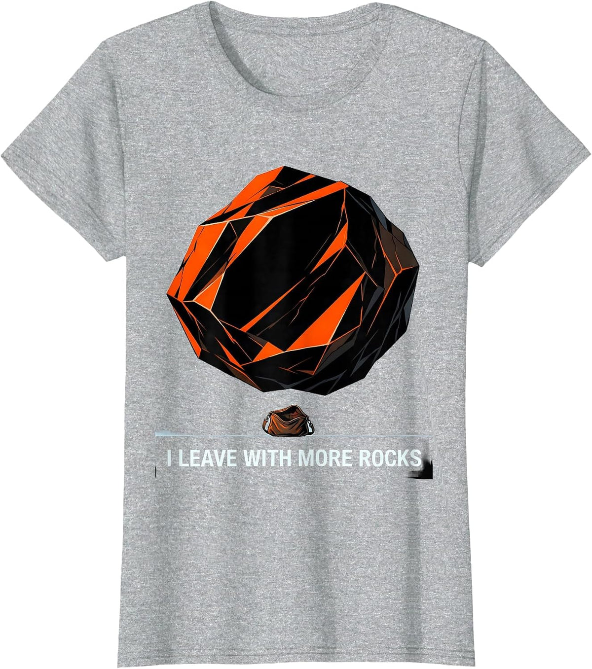I Leave With More Rocks Funny Rock Collector Geology Humor T-Shirt - Heather Grey