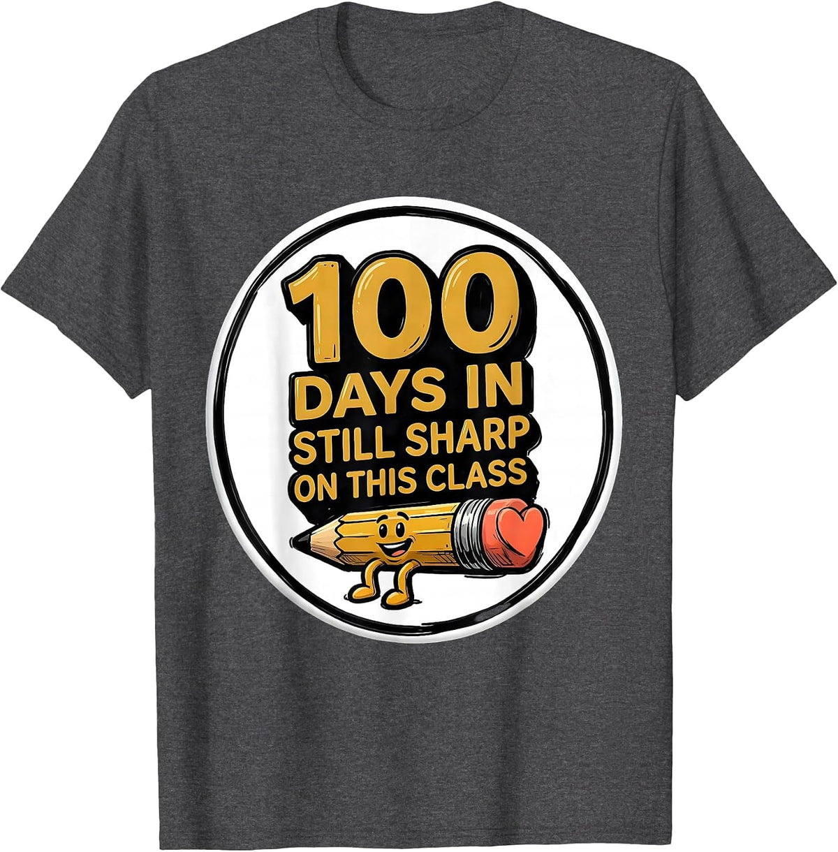 100 Days In Still Sharp On This Class Teacher Appreciation T-Shirt - Dark Heather Grey