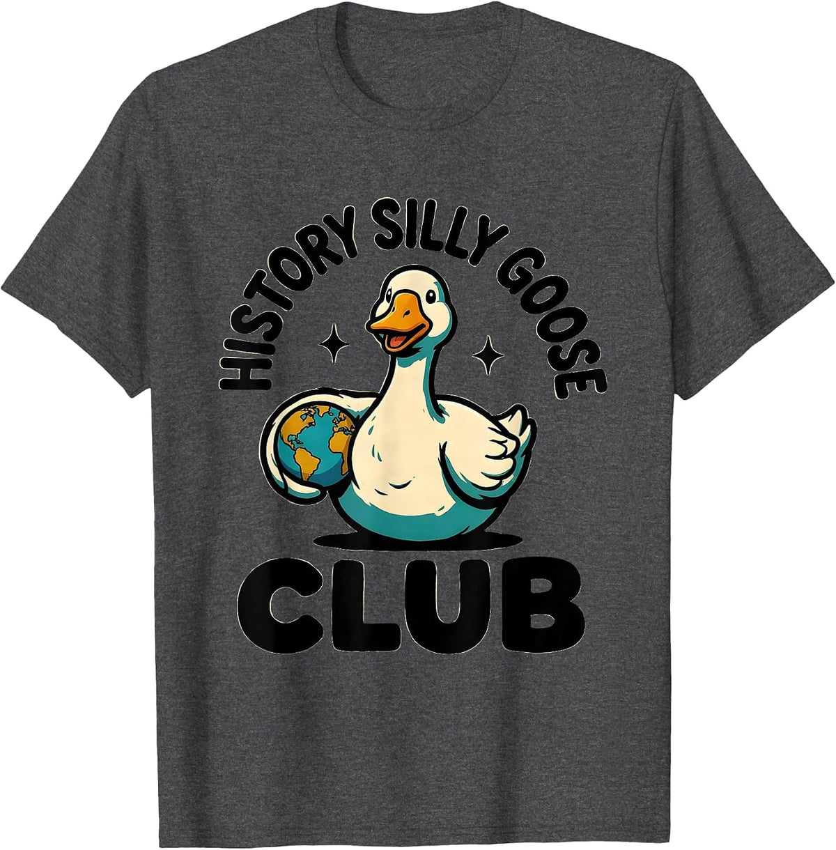 History Silly Goose Club Funny Teacher Back to School T-Shirt - Dark Heather Grey