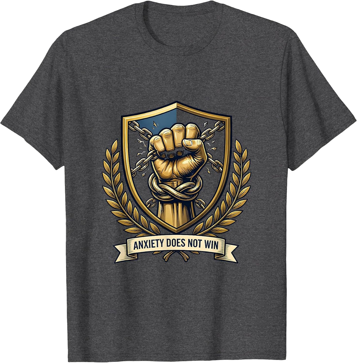 Anxiety Does Not Win Mental Health Awareness Design T-Shirt - Dark Heather Grey