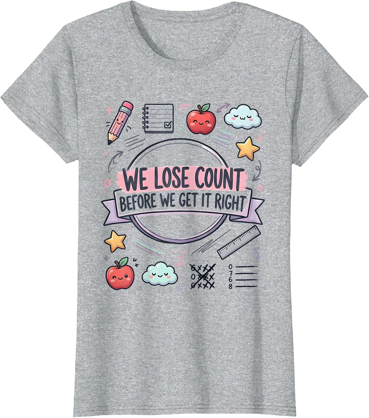 Women's We Lose Count Before We Get It Right Kawaii Teacher Growth T-Shirt - Heather Grey