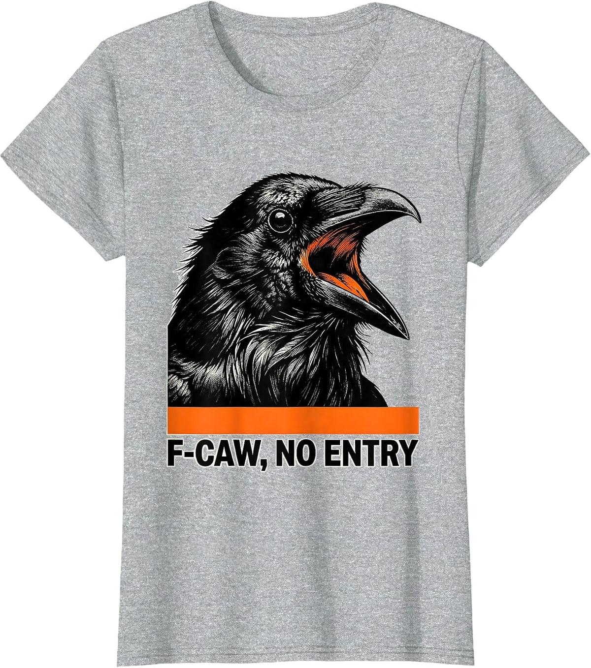 F-Caw, No Entry Brutalist Crow Humor Bird Lover Dark Joke T-Shirt - Heather Grey