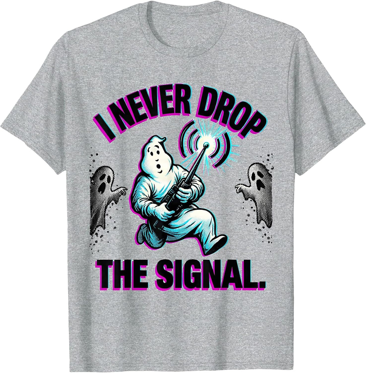 Men's I Never Drop The Signal Pop Art Ghost Halloween Mental T-Shirt - Heather Grey