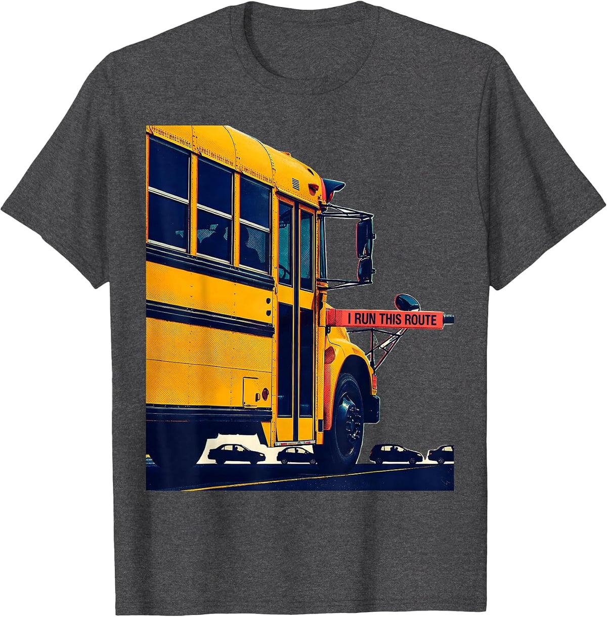 I Run This Route Funny School Bus Driver Appreciation Gift T-Shirt - Dark Heather Grey