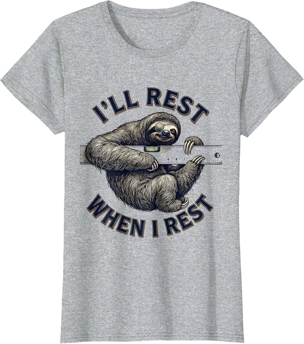 Women's I'll Rest When I Rest Funny Sloth Lover Animal Humor T-Shirt - Heather Grey